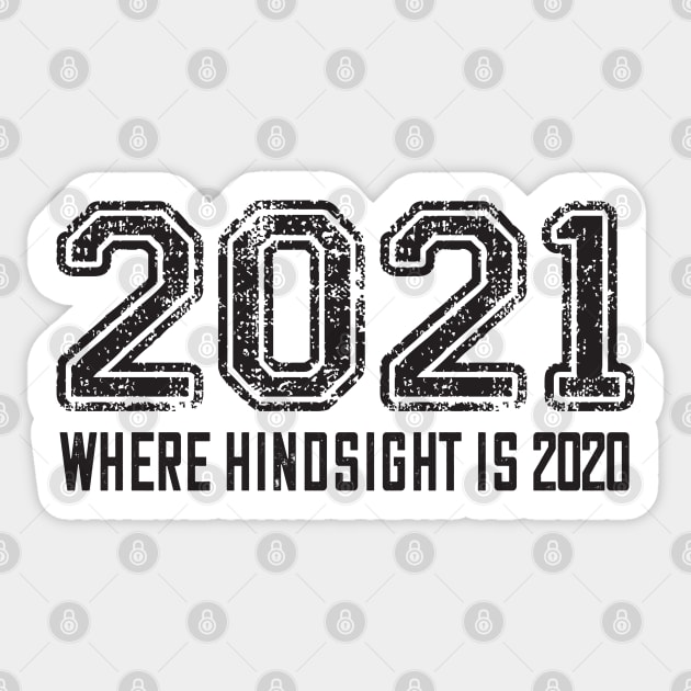 2021 Where Hindsight is 2020 Sticker by Jitterfly